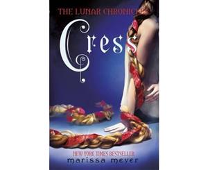 Cress  The Lunar Chronicles  Book 3