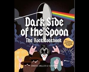 Dark Side of the Spoon  The Rock Cookbook