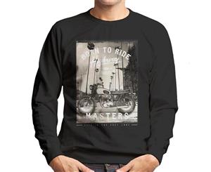 Divide & Conquer Born To Ride Men's Sweatshirt - Black