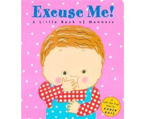 Excuse Me!  A Little Book of Manners