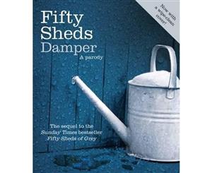 Fifty Sheds Damper  A Parody