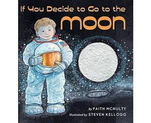 If You Decide to Go to the Moon