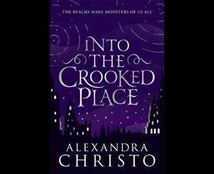 Into The Crooked Place