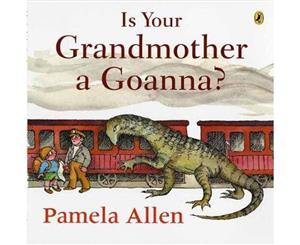 Is Your Grandmother a Goanna