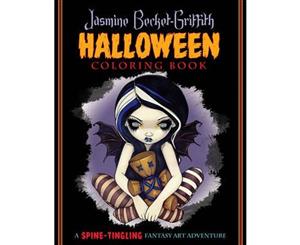 Jasmine Becket-Griffith Halloween Coloring Book  A Spine-Tingling Fantasy Art Adventure