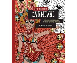 Just Add Color  Carnival  30 Original Illustrations to Color Customize and Hang