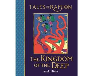 Kingdom of the Deep The - Hardback