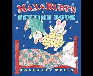 Max and Ruby's Bedtime Book