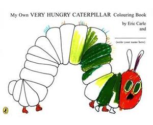 My Own Very Hungry Caterpillar Colouring Book