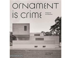 Ornament is Crime  Modernist Architecture