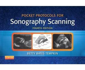 Pocket Protocols for Sonography Scanning  4th Edition