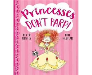 Princesses Don't Parp - Paperback