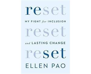 Reset  My Fight for Inclusion and Lasting Change