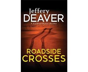 Roadside Crosses  Kathryn Dance Book 2