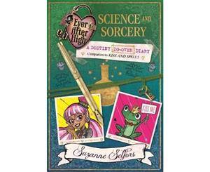 Science and Sorcery  A Destiny Do-Over Diary  Ever After High Series  Book 2