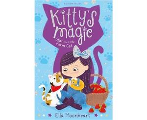 Star the Little Farm Cat  Kitty's Magic  Book 4