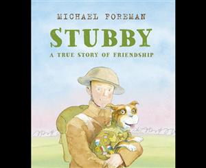 Stubby  A True Story of Friendship