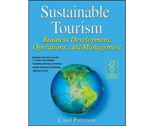 Sustainable Tourism  Business Development Operations and Management