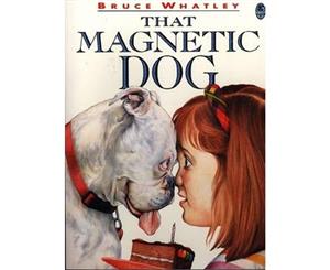 That Magnetic Dog