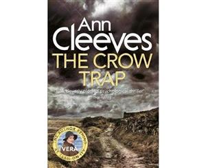 The Crow Trap  A Vera Stanhope Novel  Book 1