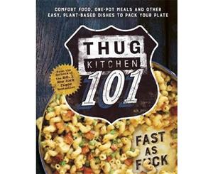 Thug Kitchen 101  Fast as F*ck