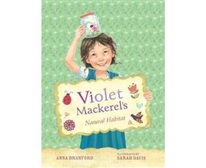 Violet Mackerel's Natural Habitat  Book 3