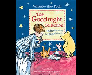 Winnie-the-Pooh The Goodnight Collection  Bedtime Stories for Sleepy Heads