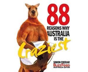 88 Reasons Why Australia is the Craziest