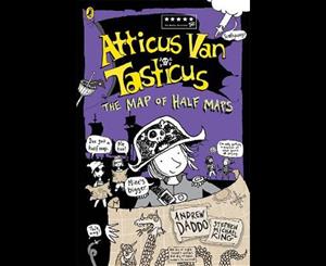 Atticus Van Tasticus 2  The Map of Half Maps