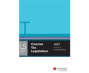 Concise Tax Legislation 2017