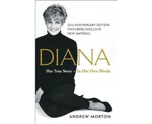 Diana  Her True Story--In Her Own Words