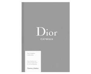 Dior Catwalk The Complete Collections Hardback Book by Alexander Fury & Adlia Sabatini