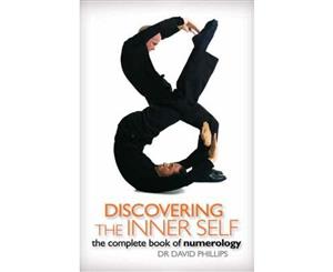 Discovering the Inner Self  The Complete Book of Numerology