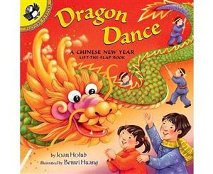 Dragon Dance  A Chinese New Year Lift-The-Flap Book