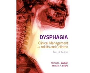 Dysphagia  Clinical Management in Adults and Children