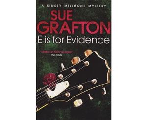 E is for Evidence  Kinsey Millhone Mysteries