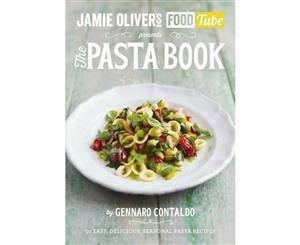 Jamie's Food Tube  The Pasta Book  Food Tube Collection  Book 4