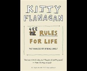 Kitty Flanagan's 488 Rules for Life