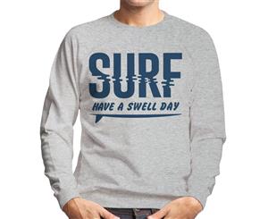 London Banter Have A Swell Day Surf Men's Sweatshirt - Heather Grey