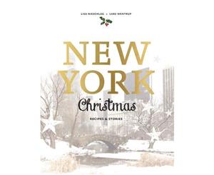 New York Christmas  Recipes and stories