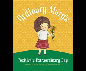 Ordinary Mary's Positively Extraordinary