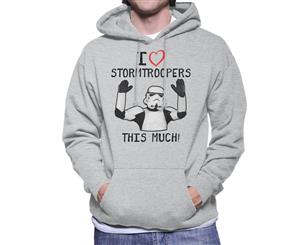 Original Stormtrooper I Love Troopers This Much Men's Hooded Sweatshirt - Heather Grey