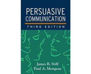 Persuasive Communication Third Edition