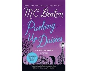 Pushing Up Daisies  An Agatha Raisin Mystery