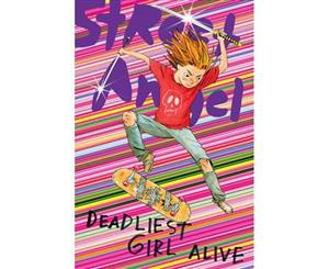 Street Angel Deadliest Girl Alive - Paperback