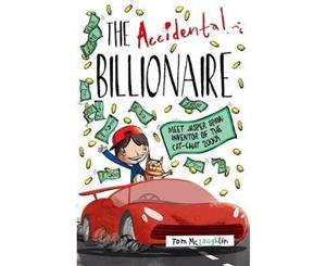 The Accidental Billionaire