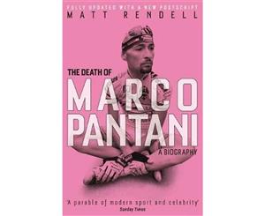 The Death of Marco Pantani  A Biography