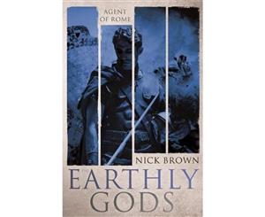 The Earthly Gods  Agent of Rome 6