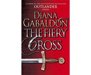 The Fiery Cross  Outlander Series  Volume 5