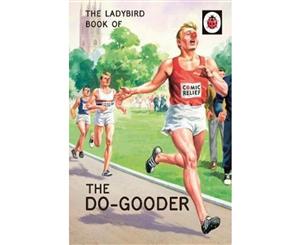 The Ladybird Book of the Do-Gooder